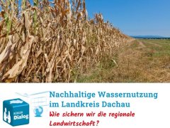 Bürgerdialog "Nachhaltige Wassernutzung im Landkreis Dachau" am 23.10.2023 Bürgerdialog "Nachhaltige Wassernutzung im Landkreis Dachau" am 23.10.2023