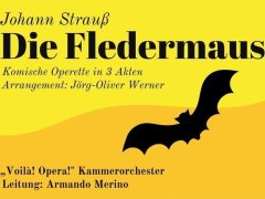 „Die Fledermaus“ - Komische Operette in 3 Akten von Johann Strauß